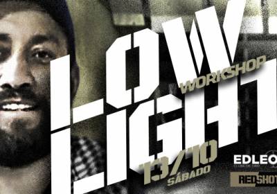 Workshop “LOW LIGHT”